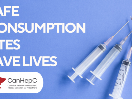 Poster reading 'safe consumption sites save lives.' with syringes pictured on the righ hand side. 